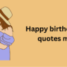 Happy birthday 100 quotes mom