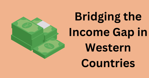 Bridging the Income Gap in Western Countries