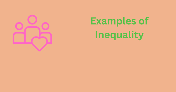 Examples of Inequality